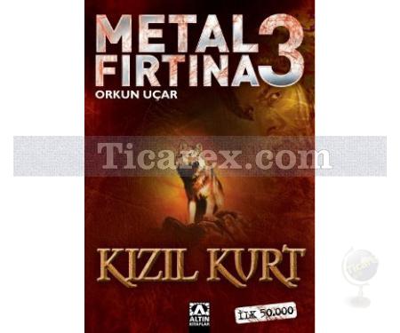 Metal Fırtına 3 | Kızıl Kurt | Orkun Uçar - Resim 1