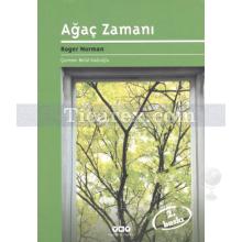 Ağaç Zamanı | Roger Norman