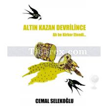 Altın Kazan Devrilince | Ah be Kirkor Efendi | Cemal Selekoğlu