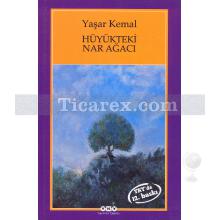 Hüyükteki Nar Ağacı | Yaşar Kemal