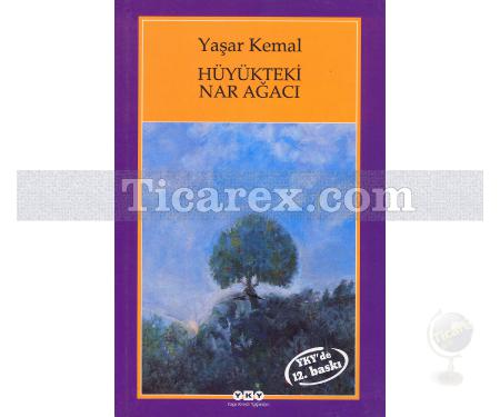 Hüyükteki Nar Ağacı | Yaşar Kemal - Resim 1