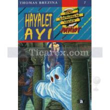 Hayalet Ayı | Dört Kafadarlar Takımı Junior 7 | Thomas Brezina