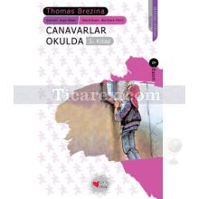 Canavarlar Okulda | Sevimli Canavarlar 2. Kitap | Thomas Brezina