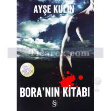 Bora'nın Kitabı | Ayşe Kulin