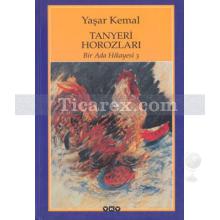 Tanyeri Horozları | Bir Ada Hikayesi 3 | Yaşar Kemal