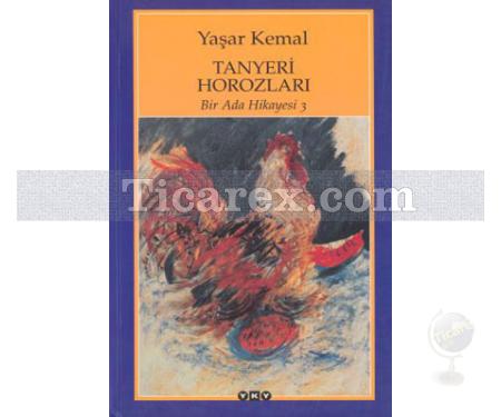 Tanyeri Horozları | Bir Ada Hikayesi 3 | Yaşar Kemal - Resim 1