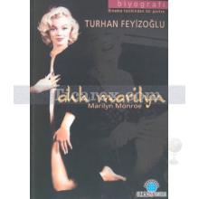 Ahh Marilyn | Sinema Tarihinden Bir Portre | Turhan Feyizoğlu