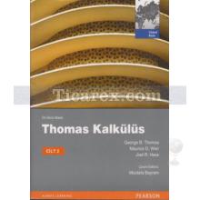 Thomas Kalkülüs Cilt: 2 | Metrik Baskı | George B. Thomas, Joel R. Hass, Maurice D. Weir
