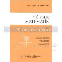 Yüksek Matematik Cilt: 3 | Ahmet A. Karadeniz