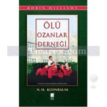 Ölü Ozanlar Derneği | N .H. Kleinbaum