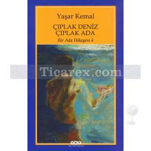 Çıplak Deniz Çıplak Ada | Bir Ada Hikayesi 4 | Yaşar Kemal
