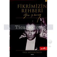 Fikrimizin Rehberi | Erol Mütercimler