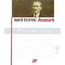 Atatürk | Sadi Borak