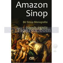 Amazon Sinop | Bir Sinop Monografisi | İsmail Deniz