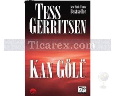 Kan Gölü | Tess Gerritsen - Resim 1
