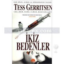 İkiz Bedenler | Tess Gerritsen