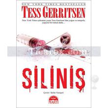 Siliniş | Tess Gerritsen