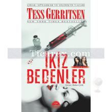 İkiz Bedenler | (Özel Baskı) | Tess Gerritsen