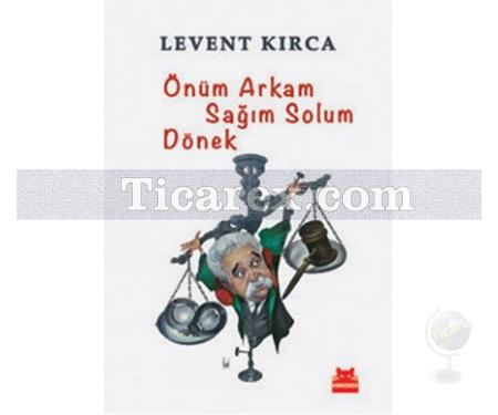 Önüm Arkam Sağım Solum Dönek | Levent Kırca - Resim 1