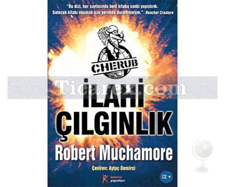 Cherub 5: İlahi Çılgınlık | Robert Muchamore - Resim 1