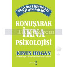 Konuşarak İkna Psikolojisi | Kevin Hogan
