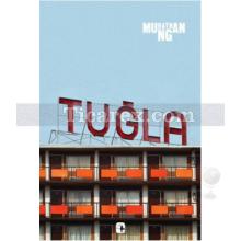 Tuğla | Murathan Mungan