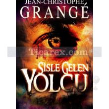 Sisle Gelen Yolcu | Jean-Christophe Grange