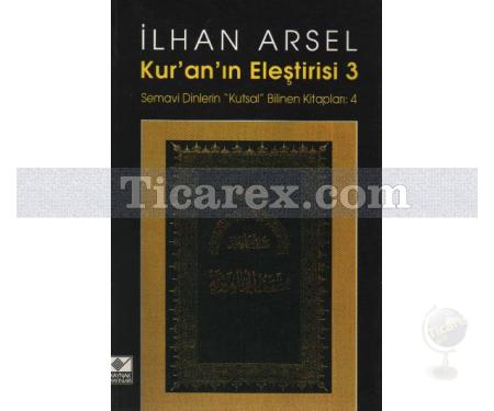 Kur'an'ın Eleştirisi 3 | Semavi Dinlerin 