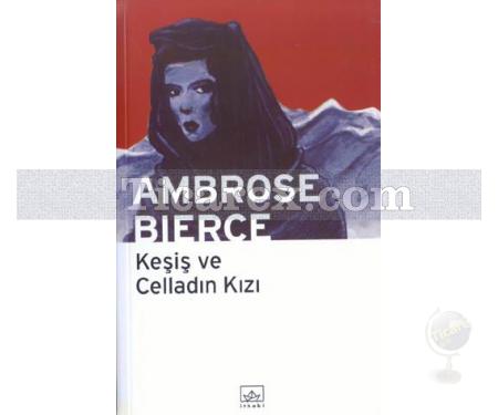 Keşiş ve Celladın Kızı | Ambrose Bierce - Resim 1