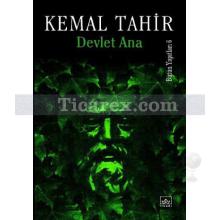 Devlet Ana | Kemal Tahir