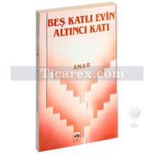 Beş Katlı Evin Altıncı Katı | Anar Rızayev