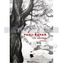 Yaşlı Kavak | Lev Nikolayeviç Tolstoy