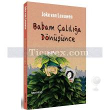 Babam Çalılığa Dönüşünce | Joke van Leeuwen