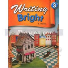 Writing Bright 3 | E. J. Lewis