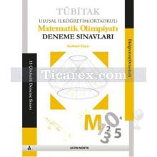 Tübitak Ulusal İlköğretim Matematik Olimpiyatı Deneme Sınavları | Kurbani Kaya