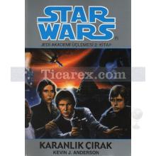Karanlık Çırak | Star Wars - Jedi Akademi Üçlemesi 2. Kitap | Kevin J. Anderson