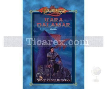 Kara Dalamar | Ejderha Mızrağı - Klasikler | Nancy Varian Berberick - Resim 1