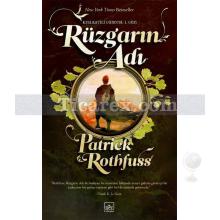 Rüzgarın Adı | Kral Katili Güncesi: 1. Gün | Patrick Rothfuss