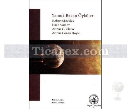 Yamuk Bakan Öyküler | Arthur C. Clarke, Arthur Conan Doyle, Isaac Asimov, Robert Sheckley - Resim 1