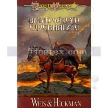 Batan Güneşin Ejderhaları | Ejderha Mızrağı - Ruhlar Savaşı 1. Kitap | Margaret Weis, Tracy Hickman