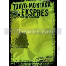 Tokyo - Montana Ekspres | Richard Brautigan