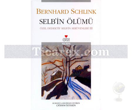 Selb'in Ölümü | Özel Dedektif Selb'in Serüvenleri 3 | Bernhard Schlink - Resim 1