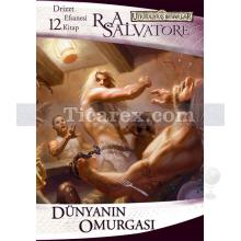 Dünyanın Omurgası | Unutulmuş Diyarlar - Drizzt Efsanesi 12. Kitap | R. A. Salvatore