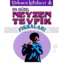 En Güzel Neyzen Tevfik Fıkraları | Derleme