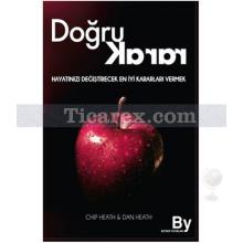 Doğru Karar | Chip Heath, Dan Heath