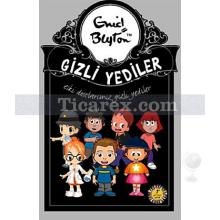 Gizli Yediler Eski Dostlarımız | Enid Blyton