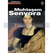 Muhteşem Senyora | Catherine Clement