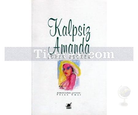 Kalpsiz Amanda | Jurek Becker - Resim 1