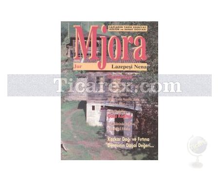 Mjora Lazların Tarih Edebiyat Kültür ve Sanat Dosyası 2 | Kolektif - Resim 1