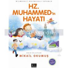 Hz. Muhammed'in Hayatı | Mikail Okumuş